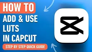 How to Add and Use LUTs in CapCut PC & Mac [2024] Easy Tutorial