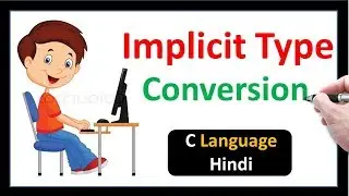 Implicit Type Conversion in C Language-Hindi