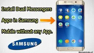 How to install Dual apps in Samsung Android Mobile without any App