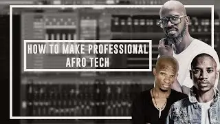 Step by Step guide how to make Afro Tech in FL studio 21 2024