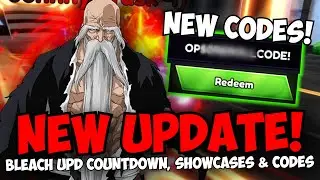 🔴[UPD + CODES] New Bleach Update! Upd Countdown & Prep (Yamamoto, Yhwach, Ichibei) Anime Last Stand