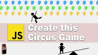 Make Circus Game - HTML Canvas API | Exidy 1977