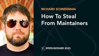 How To Steal From Maintainers — Richard Schneeman