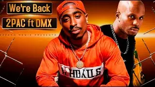 2Pac ft DMX - WERE BACK 🔥 (Azzaro Remix)