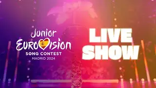 Junior Eurovision Song Contest 2024 - Live Show | Madrid 🇪🇸