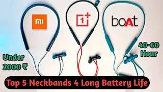 Top 5 Best Wireless Neckband With Long Battery Backup🔋 || 5 Best Wireless Earphones Under 2000 ₹ ⚡⚡