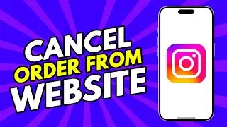 How To Cancel Order From Instagram Website