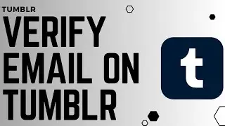 How to Verify Email on Tumblr !! Verify your Tumblr Email on Phone - 2024 !! Tumblr