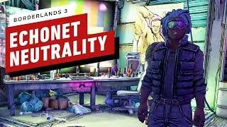 Borderlands 3 Side Mission Walkthrough: ECHOnet Neutrality