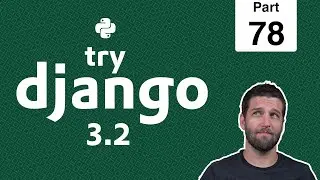 78 - Uploading Files with Django & HTMX - Python & Django 3.2 Tutorial Series