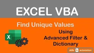 Excel VBA: Practical Guide to Finding Unique Values (Advanced Filter & Dictionaries)