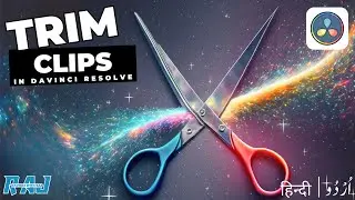 How to TRIM and CUT Video in Davinci Resolve | davinci resolve tutorial for beginners in hindi