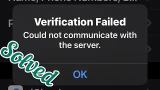 Verification failed could not communicate with server | there was problem connecting to the server