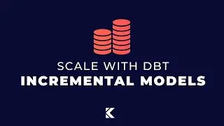 How to Build Incremental Models | dbt tutorial