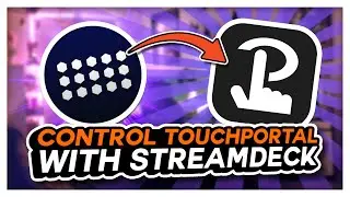 How to Control Touch Portal with the Elgato Stream Deck
