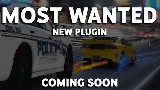 Most Wanted Plugin Coming Soon!! - Trailer - GTA V LSPDFR