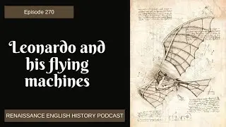 The Renaissance Dream of Flight: Leonardo da Vinci and the Quest to Conquer the Skies