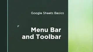 Google Sheets - Menu bar and Toolbar | Technology Education