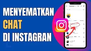 Cara Sematkan Chat di Instagram dengan Mudah