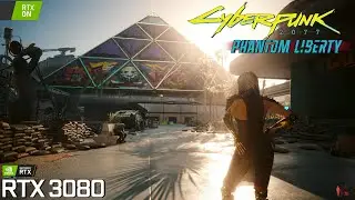 Cyberpunk 2077: Phantom Liberty | RTX 3080 | 4K 1440p  Ray & Path Tracing