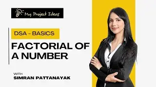 Lecture 14 - Factorial Of A Number | DSA Basics For Beginners | Placement Course