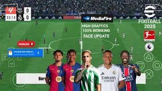 EFOOTBALL PES 2025 PPSSPP Full Update Transfers & Kits 2024/25 Real Faces Camara PS5 English Version