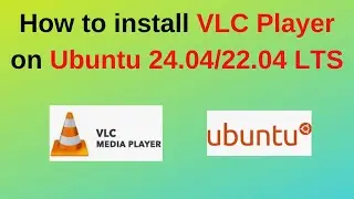 How to install VLC Media Player on Ubuntu 24.04 LTS| How to install VLC Player on Linux |2024 update