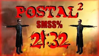 Postal 2 - SMSS% Speedrun in 21:32