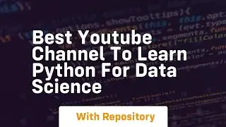 best youtube channel to learn python for data science