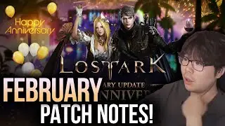 LOST ARK FEBRUARY PATCH NOTES ARE UP! LETS REVIEW IT!