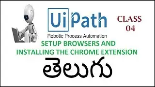 Installing the Chrome Extension IUipath Telugu04 ISetUp Browsers In Uipath I Uipath Tutorials