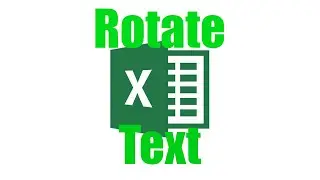 How To: Rotate Text in  Excel