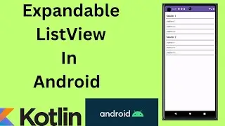 Expandable  ListView In Android using Kotlin | Kotlin | Android Studio Tutorial - Quick + Easy