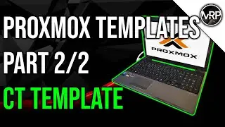 Proxmox Templates  Part 2/2 - LXC TEMPLATE