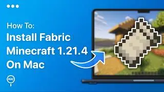 How To Install Fabric Mods For Minecraft 1.21.4 - Mac