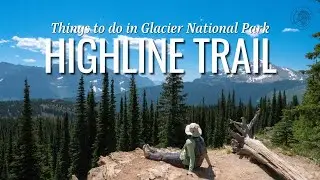 Experience The Highline Trail | Glacier National Park | Montana's Best Hike!