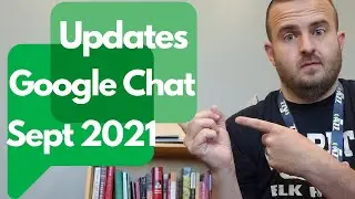 Google Chat Updates for the 2021-2022 School Year