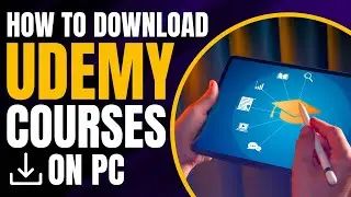 How to Download Udemy Courses in PC (Full Tutorial)