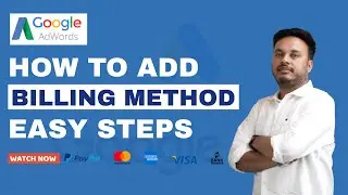 Google Ads Billing Setup | How To Add Payment Method In Google Ads