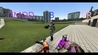 Garrys Mod в VR!! I  Gmod  I  VR
