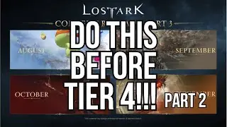 [Lost Ark] How to Prepare Your Characters for Tier 4 Pt.2 | August 2024 Updated