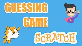 Guessing Game in Scratch | Programming for Kids