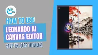How to Use Leonardo AI Canvas Editor | Step by Step Tutorial with Examples