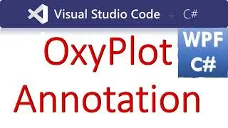 How to use OxyPlot Annotation in WPF C# | Arrow Polygon Text Annotation