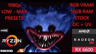 Poppy Playtime: Chapter 3 | AMD Ryzen 5 5600G + RX6600 | PC Benchmark Low Max Presets 1080p STOCK OC