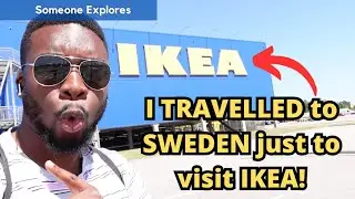 I travel to SWEDEN just to visit IKEA!