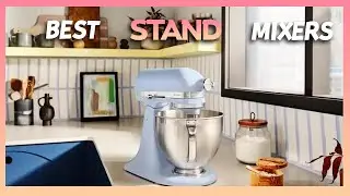 Top 6 Best Stand Mixers 2024 - (From Amazon )