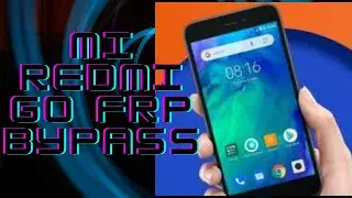 REDMI GO FRP RESET WITH UMT