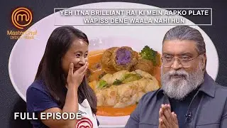 Nambie ने किया राजस्थानी और French Cuisine को Combine | MasterChef India New Season| Full Episode 26