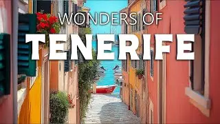 Wonders of Tenerife | The Most Amazing Places in Tenerife | Travel Video 4K